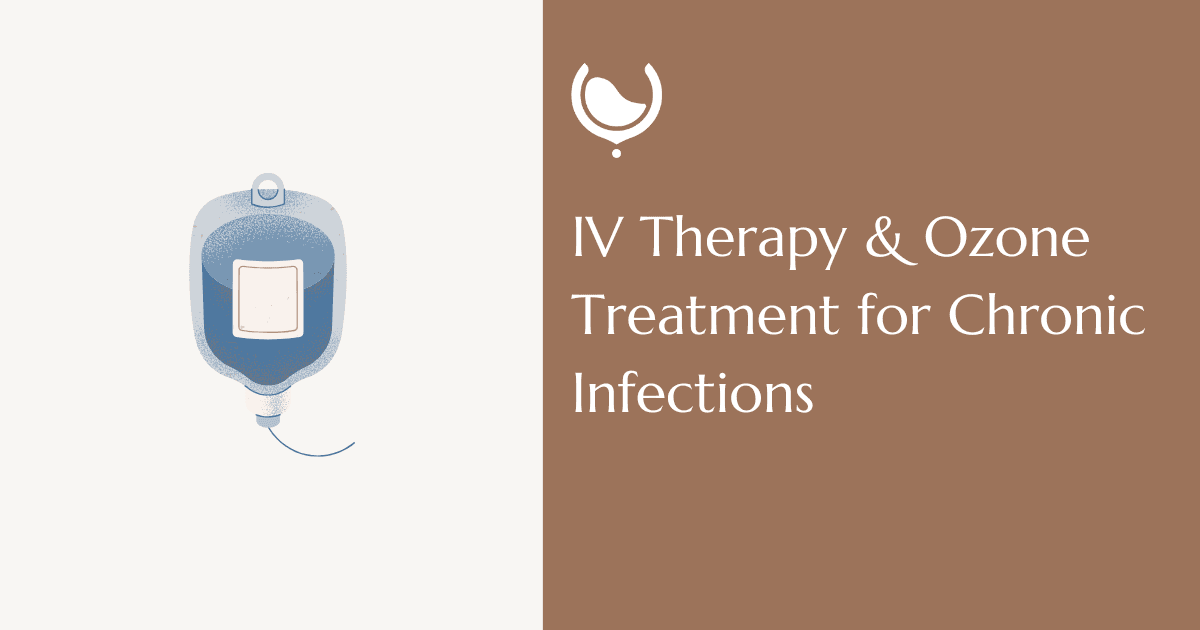 IV Therapy & Ozone Treatment for Chronic Infections